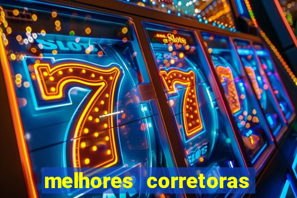 melhores corretoras de investimentos